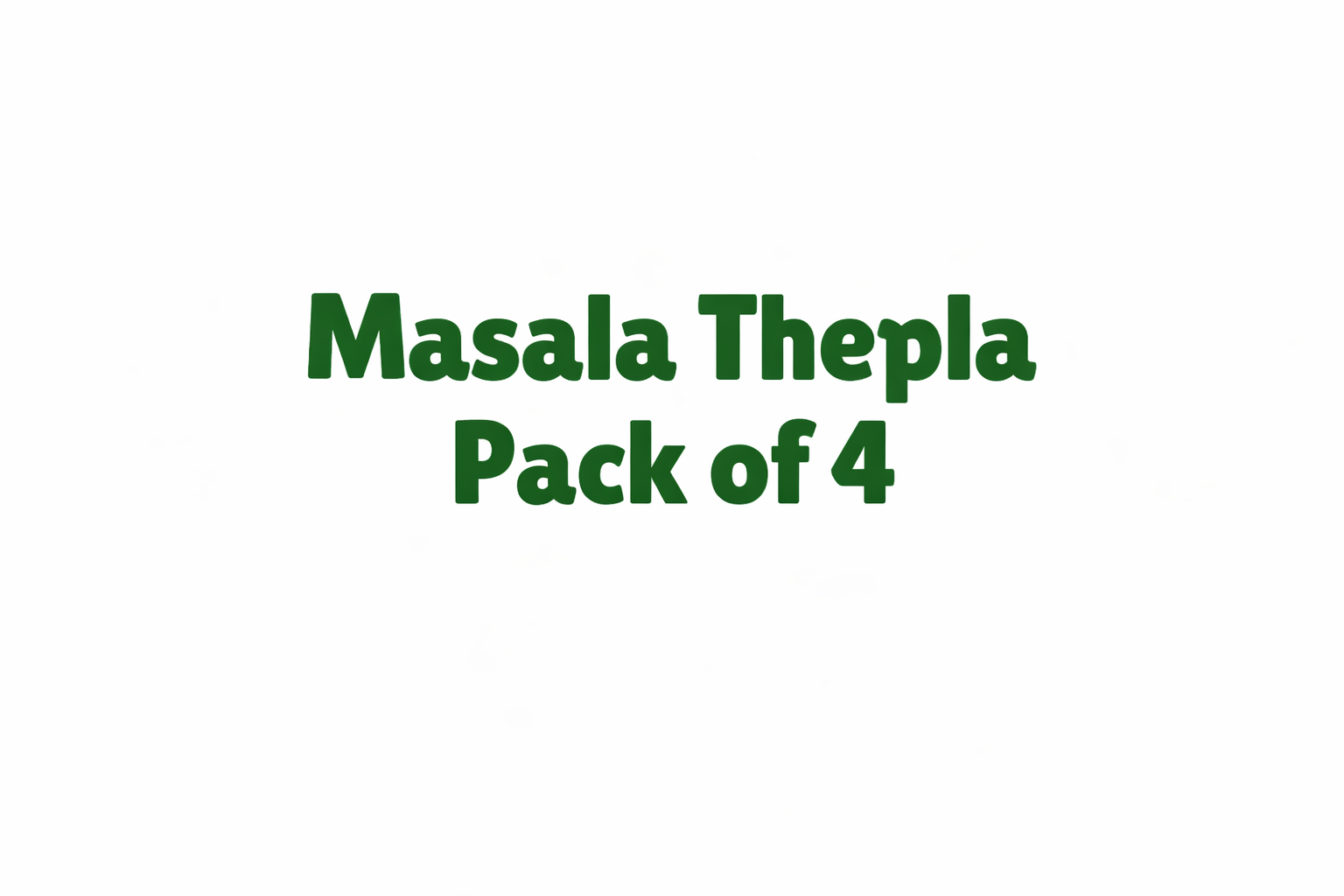 Masala Thepla Pack of 4